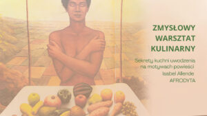 zmysłowy warsztat kulinarny